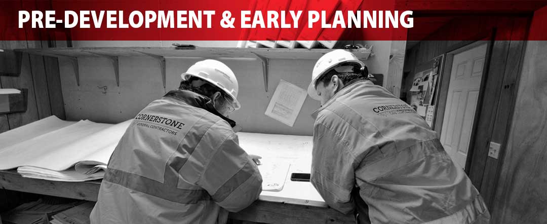 PRE-DEVELOPMENT & EARLY PLANNING